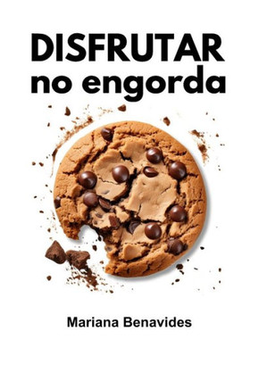 Disfrutar no engorda