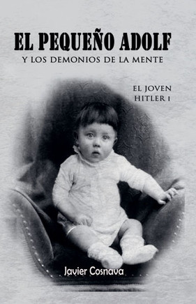 El Joven Hitler 1 (El pequeño Adolf y los demonios de la mente)