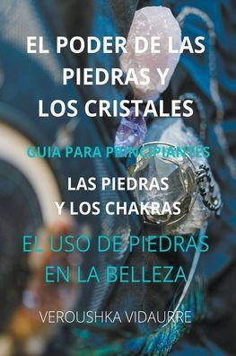 El poder de las piedras y los cristales