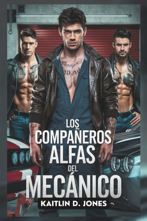Los Compañeros Alfas del Mecánico