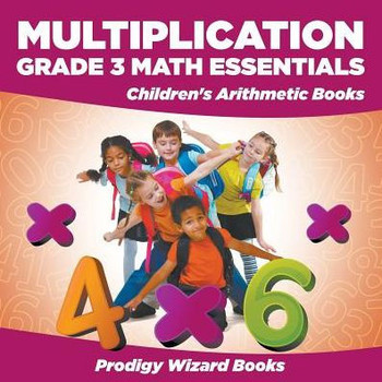Multiplication Grade 3 Math Essentials Children'S Arithmetic Books