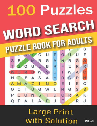 100 Puzzles word search puzzle book for adults: Word Search for Adults and Seniors with Big Challenging Puzzles for Relaxing and Fun, 100 Word Search - Large Print