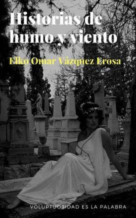 Historias de humo y viento