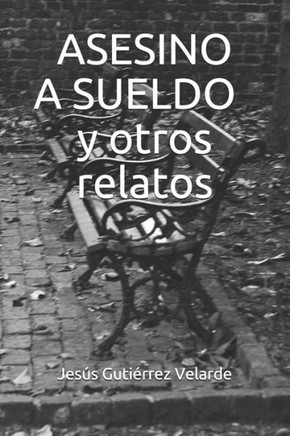 Asesino a sueldo y otros relatos