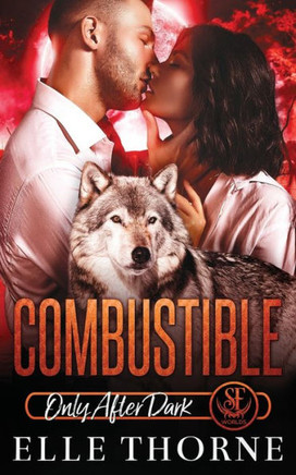 Combustible: Only After Dark