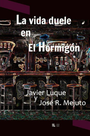 La vida duele en El Hormigón