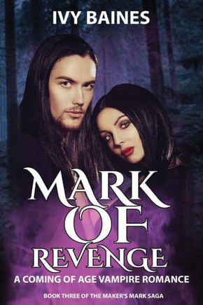 Mark of Revenge: A Coming of Age Vampire Romance