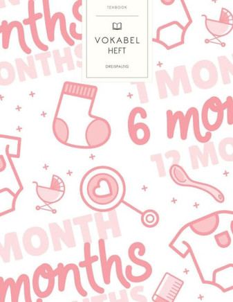 Vokabelheft: Baby Meilensteine. 3 Spalten. 120 Seiten für Vokabeln mit schönem Design. Dreispaltiges Buch mit Soft Cover 8.5x11 Zol