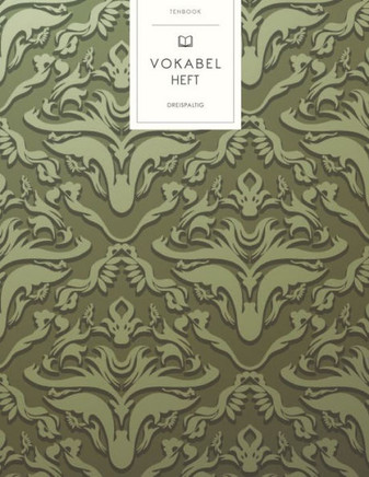 Vokabelheft: Europäisches Vintagemuster Grün. 3 Spalten für Vokabeln. 120 Seiten mit schönem Design. Dreispaltiges Buch mit Soft Co