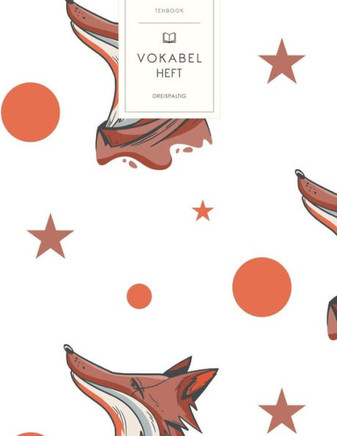Vokabelheft: Fuchs Muster. 3 Spalten für Vokabeln. 120 Seiten mit schönem Design. Dreispaltiges Buch mit Soft Cover 8.5x11 Zoll, ca