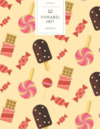 Vokabelheft: Süßigkeiten Muster. 3 Spalten für Vokabeln. 120 Seiten mit schönem Design. Dreispaltiges Buch mit Soft Cover 8.5x11 Zo