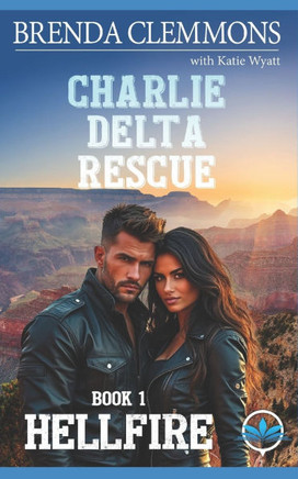 Charlie Delta Rescue: Hellfire ERT Adventure Romance