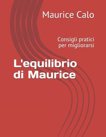 L'equilibrio di Maurice: Consigli pratici per migliorarsi