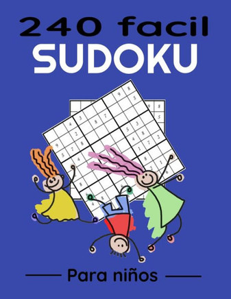 Sudoku para niños: 240 Sudoku para niños