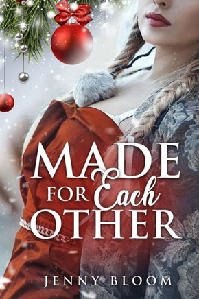 Made for Each Other: A Lesbian Christmas Romance