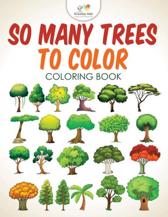 So Many Trees To Color Coloring Book