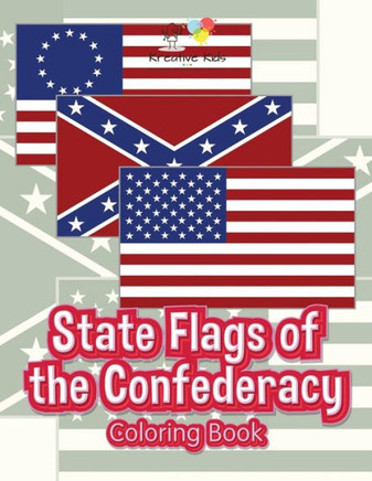 State Flags Of The Confederacy Coloring Book