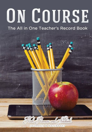 On Course : The All In One Teacher'S Record Book