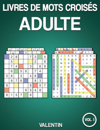 Livres de mots croisés adulte: 100 mots de recherche et 100 sudoku avec solutions - Gros caractères pour adultes (Vol.1)