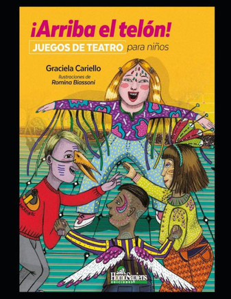 ¡Arriba el telón!: Juegos de teatro para niños
