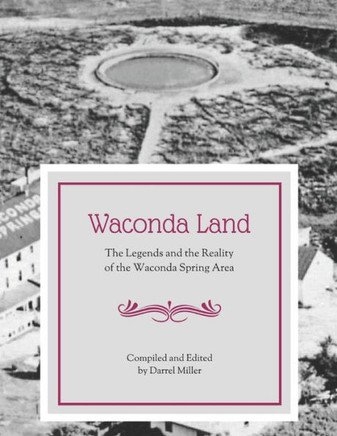 Waconda Land: The Legends and the Reality