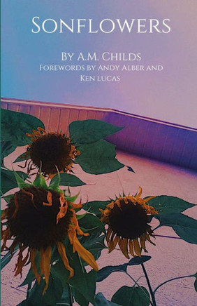 Sonflowers: A Theological Poetry Book for the Broken Hearted and Contrite