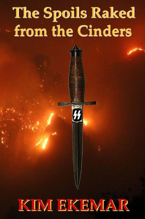 The Spoils Raked from the Cinders The Spoils Raked from the Cinders