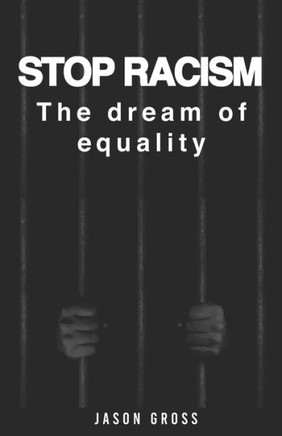 stop racism: the dream of equality-