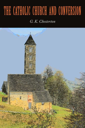 The Catholic Church And Conversion
