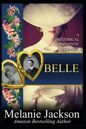 Belle: A Historical Romantic Comedy