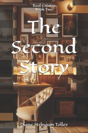 The Second Story: Real Estates