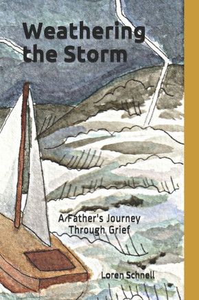 Weathering the Storm: A Father's Journey Through Grief