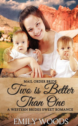 Mail Order Bride: Two is Better Than One