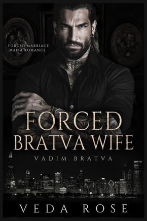 Forced Bratva Wife: Forced Marriage Mafia Romance