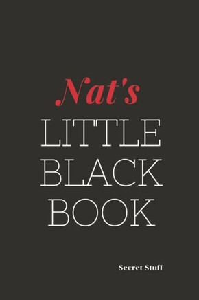 Nat's Little Black Book: Nat's Little Black Book