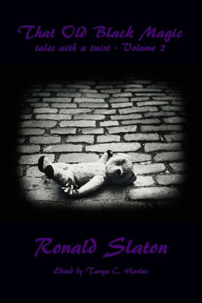That Old Black Magic: tales with a twist - Volume 2
