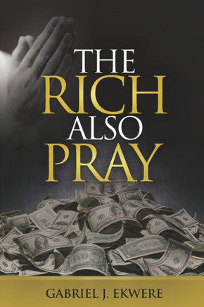 The Rich Also Pray