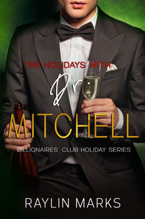 The Holidays with Dr. Mitchell: Billionaires' Club Holiday Series Book 1