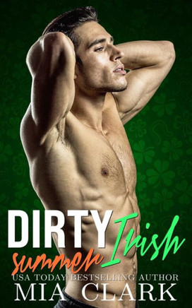 Dirty Irish Summer
