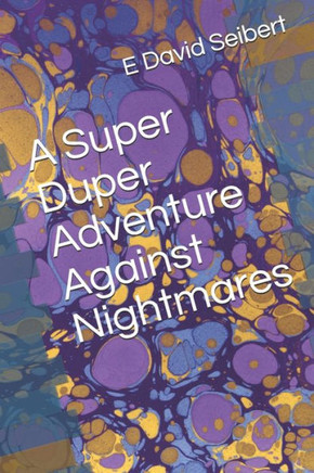 A Super Duper Adventure Against Nightmares