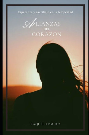 Alianzas del corazon: Esperanza y sacrificio en la tempestad