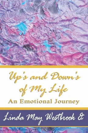 Up's and Down's of My Life: An Emotional Journey