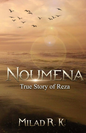 Noumena: True Story of Reza