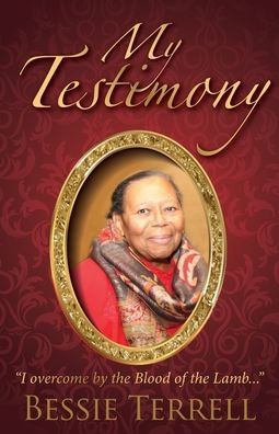 My Testimony: I Overcome by the Blood...