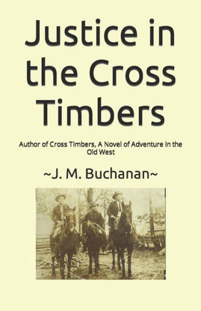 Justice in the Cross Timbers