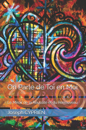 On Parle de Toi en Moi: Le Miroir de la Réussite et du Renouveau