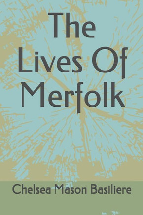 The Lives Of Merfolk