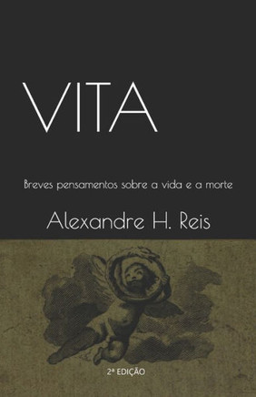 Vita: Breves pensamentos sobre a vida e a morte
