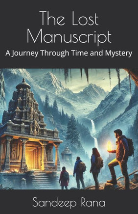 The Lost Manuscript: A Journey Through Time and Mystery