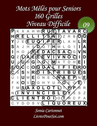 Mots Mêlés pour Seniors - Grandes Tailles et Gros Caractères - Niveau Difficile - N°09: 160 grilles de mots cachés avec solutions - Livre de jeux de m